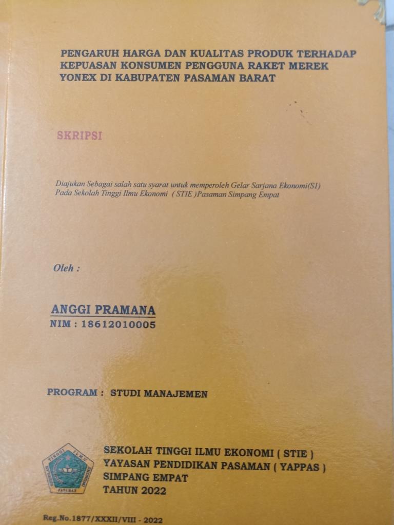Pengaruh  Harga dan Kualitas Produk Terhadap Kepuasan Konsumen Pengguna Raket Merek Yonex di Kabupaten Pasaman Barat