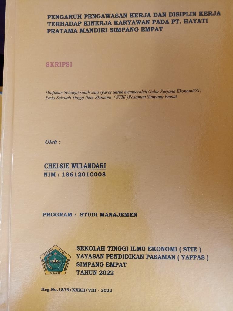 Pengaruh Pengawasan Kerja dan Disiplin Kerja Terhadap Kinerja Karyawan Pada PT. Hayati Pratama Mandiri Simpang Empat