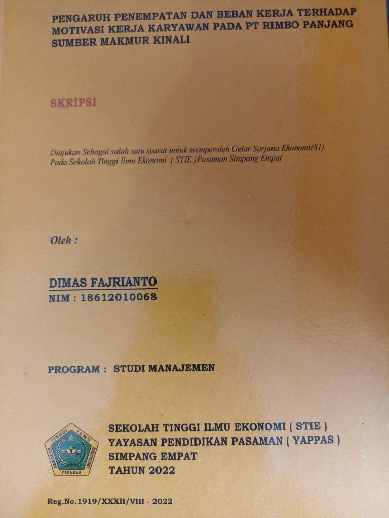 Pengaruh Penempatan Kerja dan Beban Kerja Terhadap Motivasi Kerja Karyawan Pada PT. Rimbo Panjang Sumber Makmur