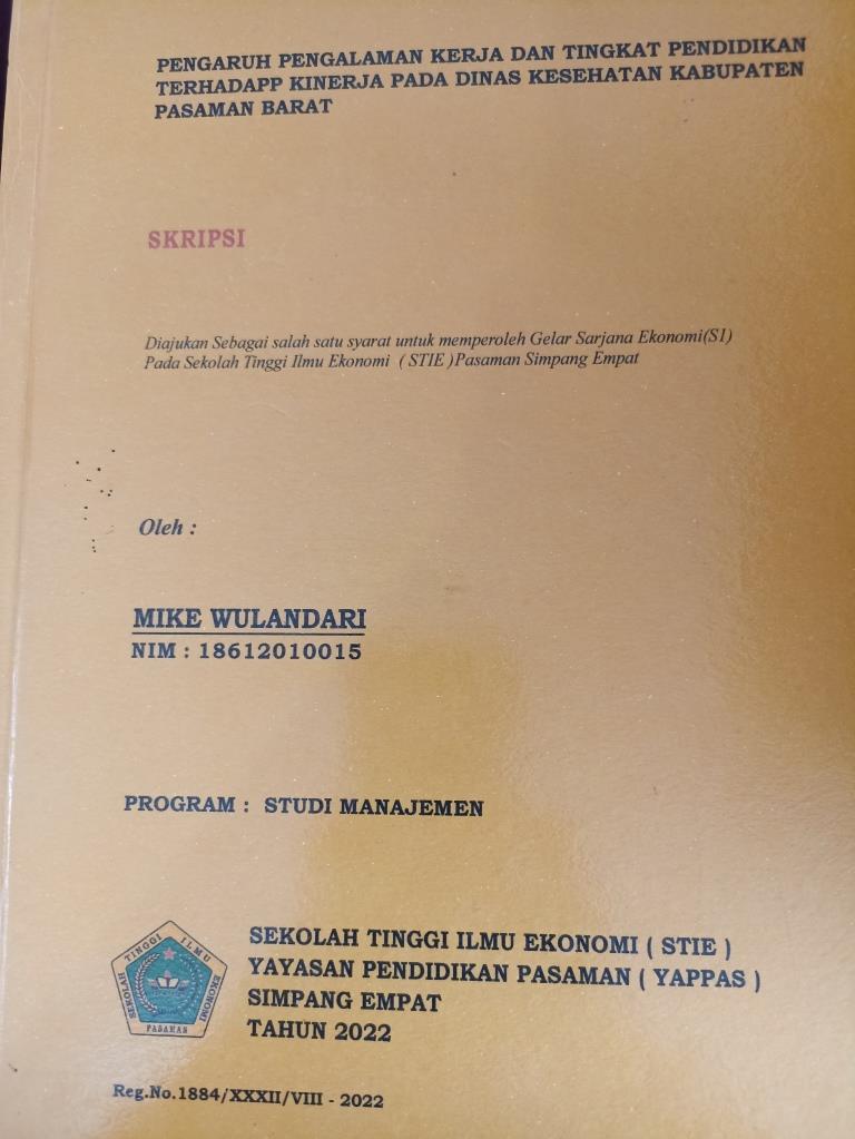 Pengaruh Pengalaman Kerja dan Tingkat Pendidikan Terhadap Kinerja Pada Dinas Kesehatan Kabupaten Pasaman Barat